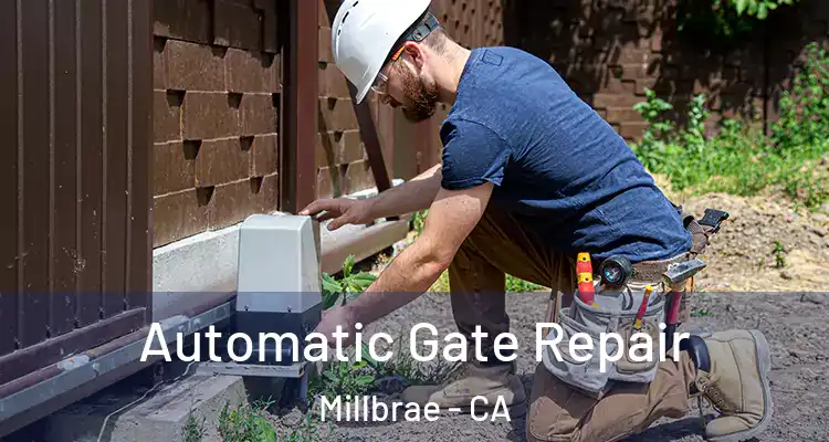  Automatic Gate Repair Millbrae - CA