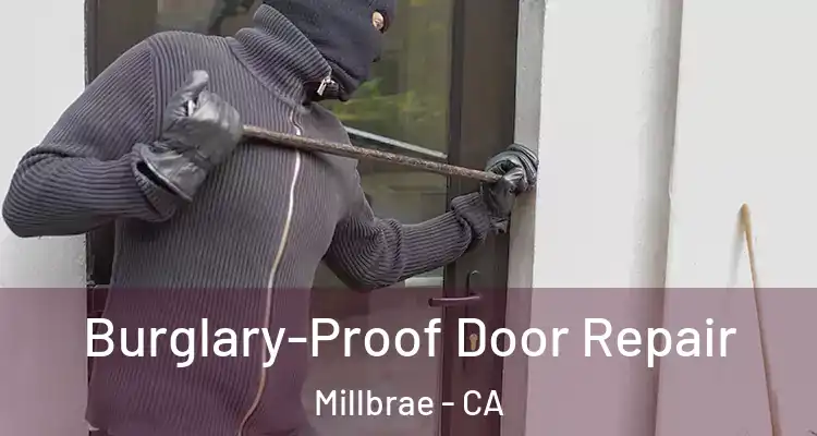  Burglary-Proof Door Repair Millbrae - CA
