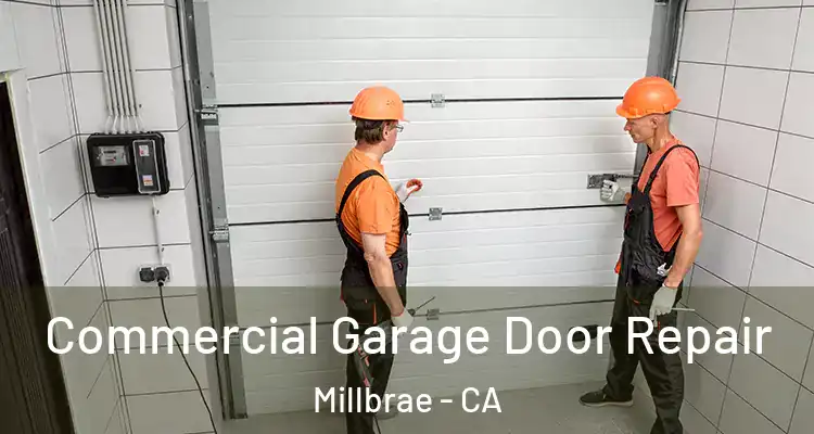  Commercial Garage Door Repair Millbrae - CA