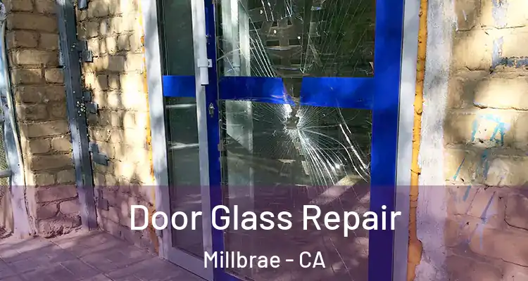  Door Glass Repair Millbrae - CA