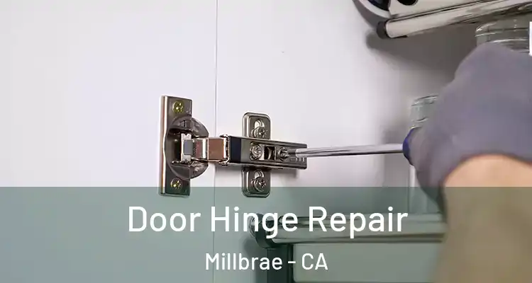  Door Hinge Repair Millbrae - CA