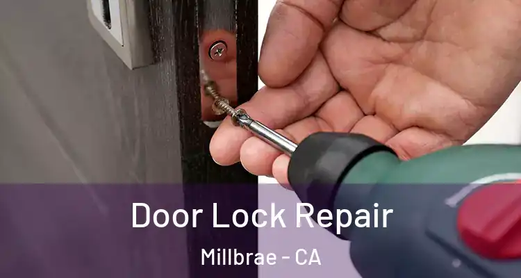  Door Lock Repair Millbrae - CA