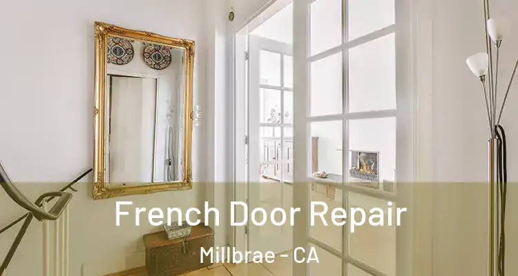  French Door Repair Millbrae - CA