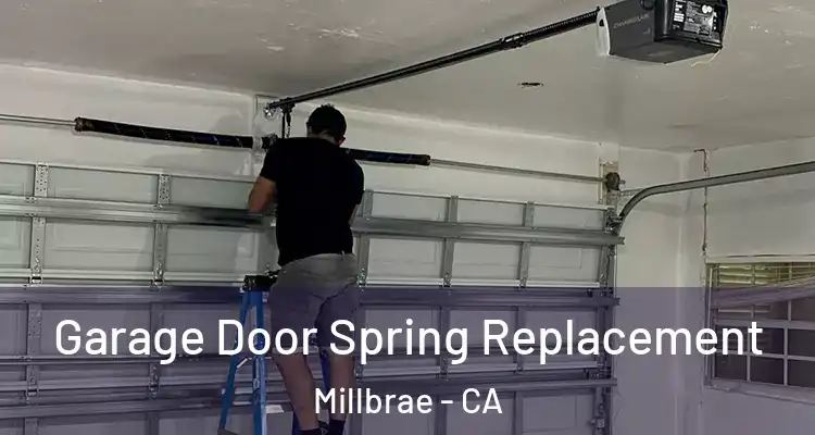  Garage Door Spring Replacement Millbrae - CA