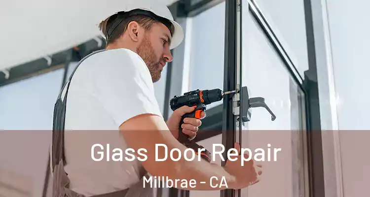 Glass Door Repair Millbrae - CA
