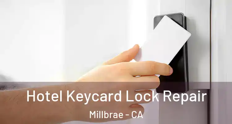  Hotel Keycard Lock Repair Millbrae - CA