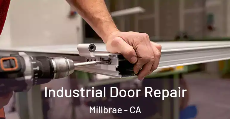  Industrial Door Repair Millbrae - CA