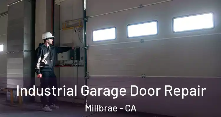  Industrial Garage Door Repair Millbrae - CA