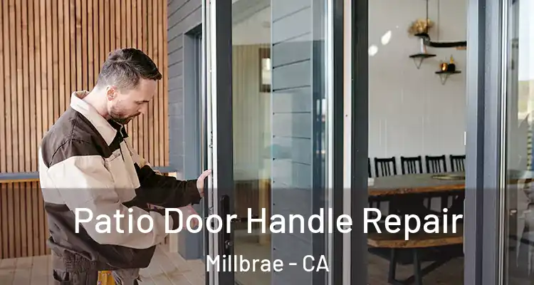  Patio Door Handle Repair Millbrae - CA