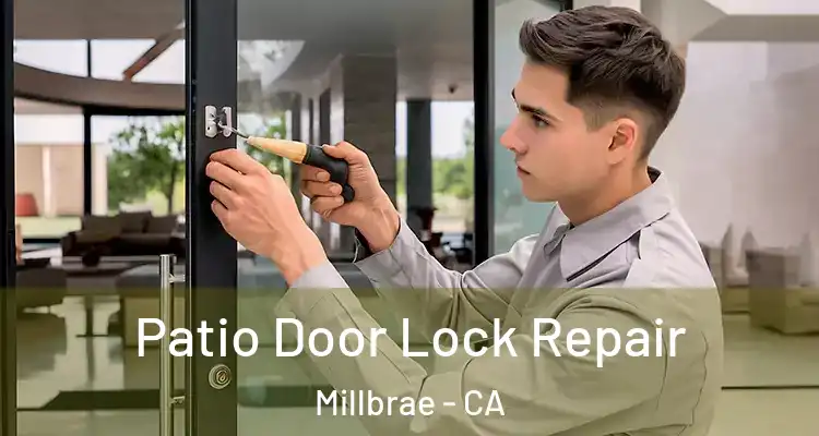  Patio Door Lock Repair Millbrae - CA