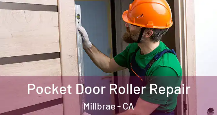  Pocket Door Roller Repair Millbrae - CA