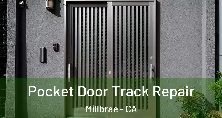  Pocket Door Track Repair Millbrae - CA