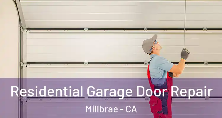  Residential Garage Door Repair Millbrae - CA