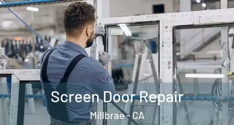  Screen Door Repair Millbrae - CA