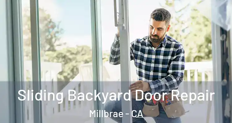  Sliding Backyard Door Repair Millbrae - CA