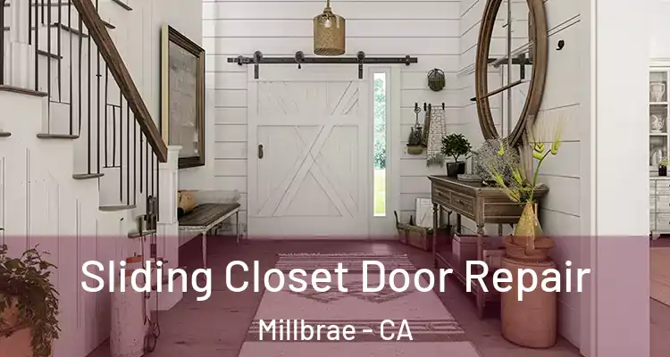  Sliding Closet Door Repair Millbrae - CA