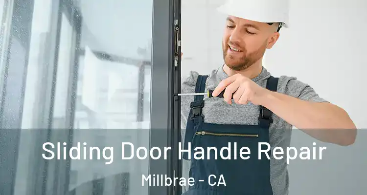  Sliding Door Handle Repair Millbrae - CA