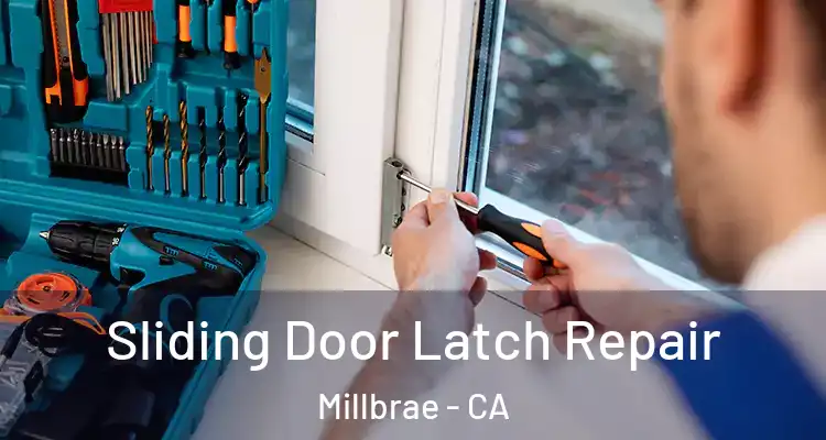  Sliding Door Latch Repair Millbrae - CA