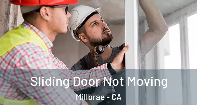  Sliding Door Not Moving Millbrae - CA