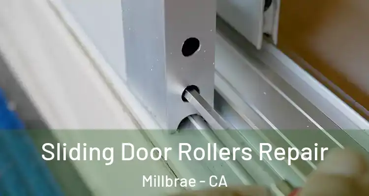  Sliding Door Rollers Repair Millbrae - CA