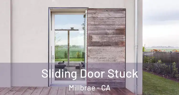  Sliding Door Stuck Millbrae - CA