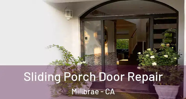  Sliding Porch Door Repair Millbrae - CA