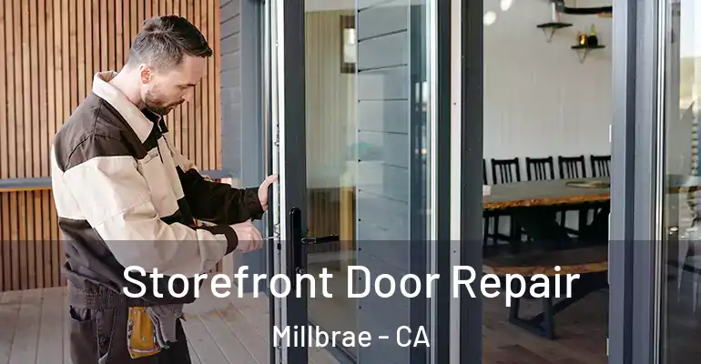  Storefront Door Repair Millbrae - CA